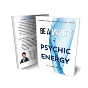 Be a Master of Psychic Energy