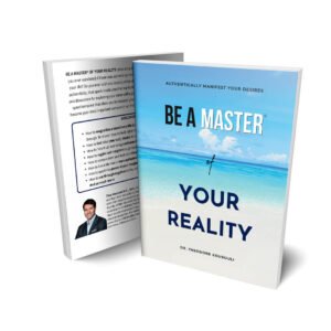 Be a Master of Your Reality Book authored by Dr. Theo Kousouli